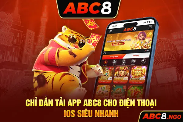 Chỉ dẫn tải app ABC8 cho điện thoại IOS siêu nhanh