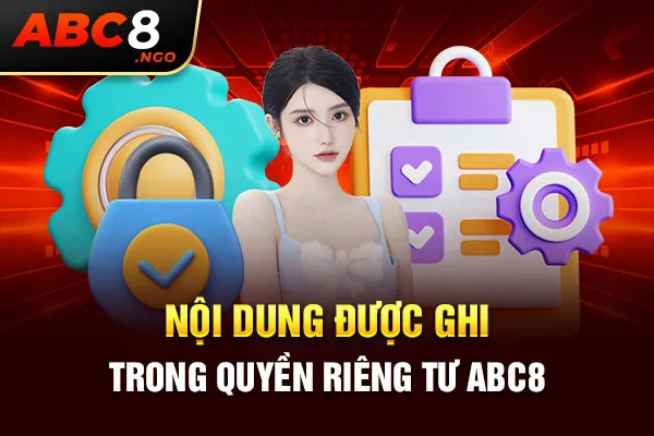 Nội dung được ghi trong quyền riêng tư ABC8