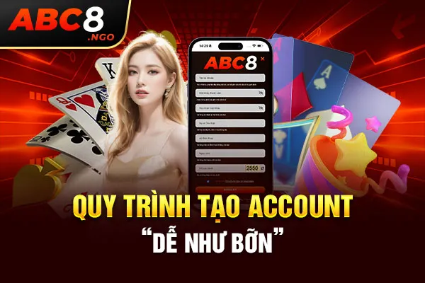 Quy trình tạo account “dễ như bỡn”