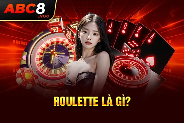 Roulette là gì?