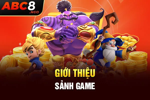 Giới thiệu sảnh game