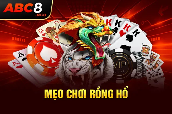 Mẹo chơi rồng hổ đặt vốn thấp