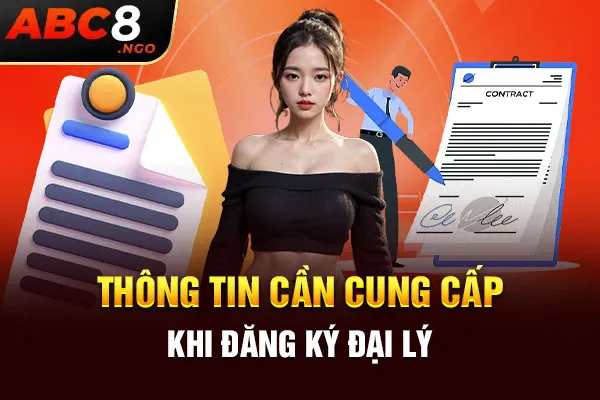 Thông tin cần cung cấp khi đăng ký đại lý